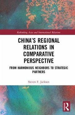 China's Regional Relations in Comparative Perspective - Jackson, Steven F