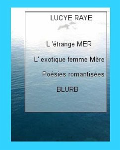 L'étrange mer - Raye, Lucye