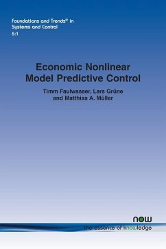 Economic Nonlinear Model Predictive Control - Faulwasser, Timm; Grüne, Lars; Müller, Matthias A.