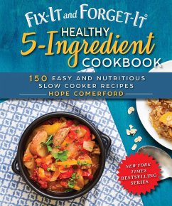 Fix-It and Forget-It Healthy 5-Ingredient Cookbook - Comerford, Hope