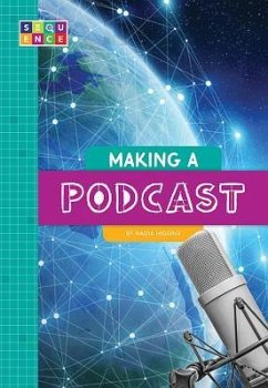 Making a Podcast - Higgins, Nadia