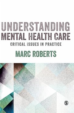 Understanding Mental Health Care - Roberts, Marc