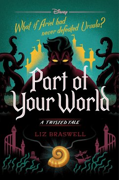 Part of Your World: A Twisted Tale - Braswell, Liz