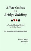 A New Outlook on Bridge Bidding, 3rd edition A New Outlook on Bridge Bidding, 3rd edition