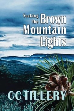 Seeking the Brown Mountain Lights - Hodges, Cyndi Tillery; French, Christy Tillery; Tillery, Cc