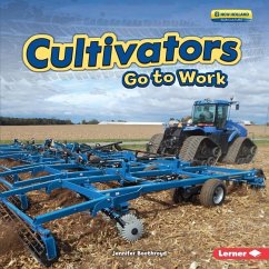 Cultivators Go to Work - Boothroyd, Jennifer