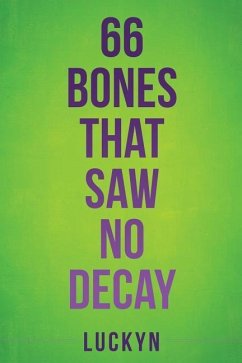 66 Bones That Saw No Decay - Luckyn