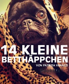 14 kleine Betthäppchen (eBook, ePUB) - Vanazzi, Patrizia