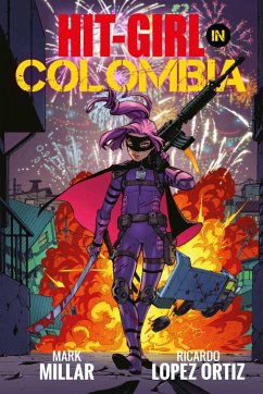 Hit-Girl Volume 1 - Millar, Mark