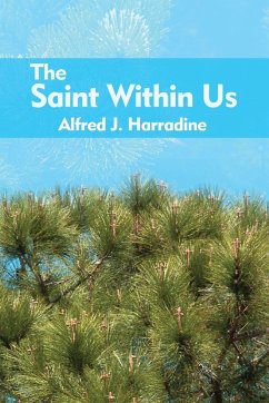 The Saint Within Us - Harradine, Alfred J.