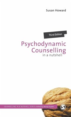Psychodynamic Counselling in a Nutshell - Howard, Susan (University of Surrey, UK)