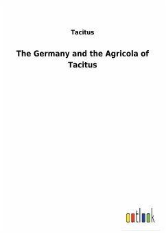 The Germany and the Agricola of Tacitus - Tacitus