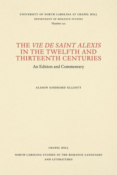 The Vie de Saint Alexis in the Twelfth and Thirteenth Centuries The Vie de Saint Alexis in the Twelfth and Thirteenth Centuries