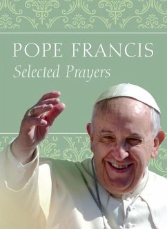 Selected Prayers - Pope Francis