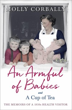 An Armful of Babies and a Cup of Tea - Corbally, Molly