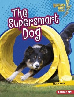 The Supersmart Dog - Schuh, Mari C