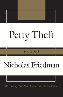 Petty Theft: Poems - Friedman, Nicholas