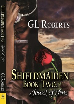Shieldmaiden Book 2: Jewel of Fire - Roberts, Gl
