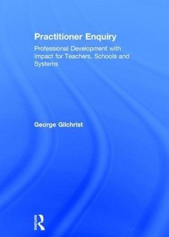 Practitioner Enquiry - Gilchrist, George