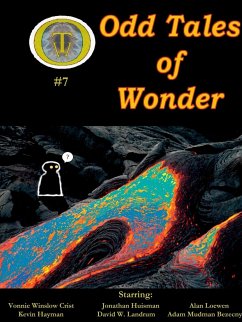 Odd Tales of Wonder #7 - Bezecny, Adam Mudman; Crist, Vonnie Winslow; Huisman, Jonathan