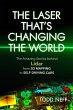 Laser That's Changing the World - Bild 1