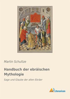 Handbuch der ebräischen Mythologie - Schultze, Martin