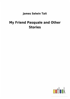 My Friend Pasquale and Other Stories