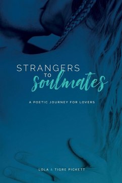 Strangers to Soulmates - Pickett, Tigre; Pickett, Lola