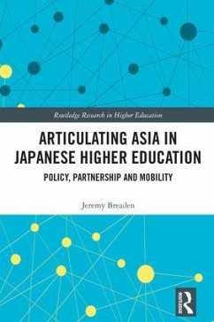 Articulating Asia in Japanese Higher Education - Breaden, Jeremy