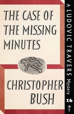 The Case of the Missing Minutes - Bush, Christopher