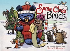 Santa Bruce-A Mother Bruce Book - Higgins, Ryan T.