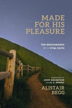 Made for His Pleasure - Begg, Alistair