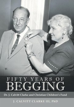 Fifty Years of Begging - Clarke III, Undo J. Calvitt