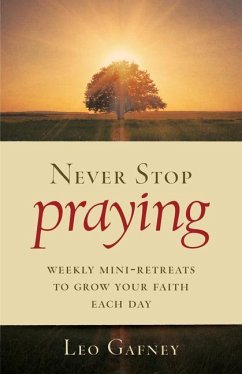 Never Stop Praying - Gafney, Leo