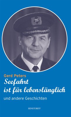 Seefahrt ist für lebenslänglich und andere Geschichten (eBook, ePUB) - Peters, Gerd