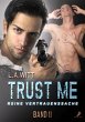Trust me - reine Vertrauenssache... - Bild 1