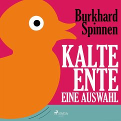 Kalte Ente - Eine Auswahl (Ungekürzt) (MP3-Download) - Spinnen, Burkhard