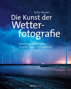 Die Kunst der Wetterfotografie (eBook, PDF) - Delaan, Corry