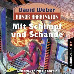 Mit Schimpf und Schande / Honor Harrington Bd.4 (MP3-Download) - Weber, David