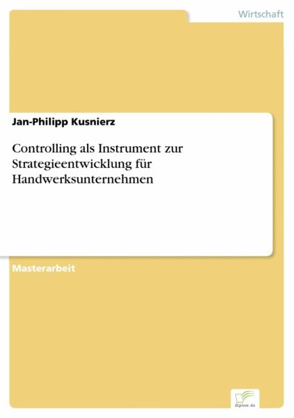 Controlling als Instrument zur Strategieentwicklung für Handwerksunternehmen (eBook, PDF)