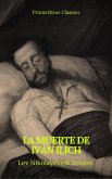 La muerte de Iván Ilich (eBook, ePUB)