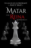 Matar a la Reina (eBook, ePUB)