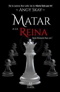 Matar a la Reina (eBook, ePUB) - Skay, Angy