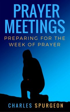 Cover Prayer meetings: Preparing for the week of prayer (eBook, ePUB)