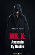 MR. X: Assassin By Desire (eBook, ePUB) - Bild 1
