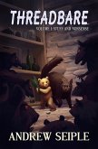 Threadbare Volume 1 (eBook, ePUB) Threadbare Volume 1 (eBook, ePUB)