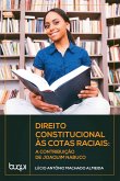Direito Constitucional às Cotas Raciais (eBook, ePUB) Direito Constitucional às Cotas Raciais (eBook, ePUB)