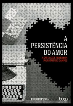 A Persistência do Amor (eBook, ePUB) - Penz, Rubem