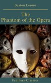 The Phantom of the Opera (annotated) (eBook, ePUB)