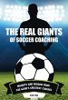 The Real Giants of Soccer Coaching... - Bild 1